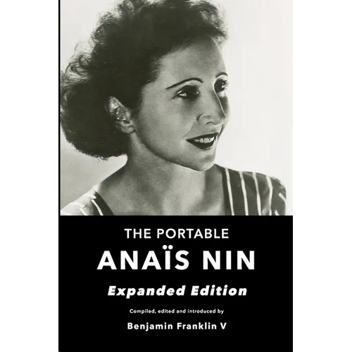 The Portable Anais Nin: Expanded Edition