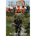 Our Vietnam Wars, Volume 3: as told by still more veterans who served