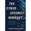 The Cybersecurity Mindset: A Virtual and Transformational Thinking Mode