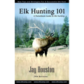 Elk Hunting 101: A Pocketbook Guide to Elk Hunting