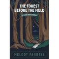 The Forest Before The Field
