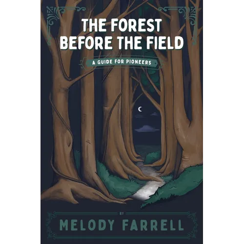 The Forest Before The Field