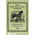 The New-England Farrier; Or, a Compendium of Farriery in Four Parts