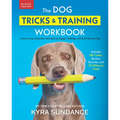 The Dog Tricks and Training Workbook, Revised and Expanded: A Step-By-Step Interactive Curriculum to Engage, Challenge, and Bond with Your Dog