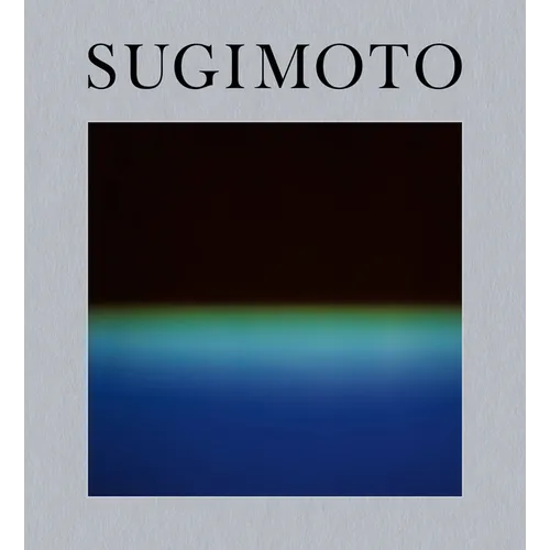 Hiroshi Sugimoto: Time Machine