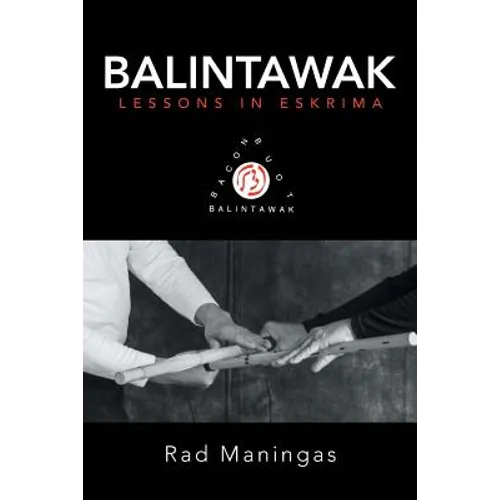 Balintawak: Lessons in Eskrima