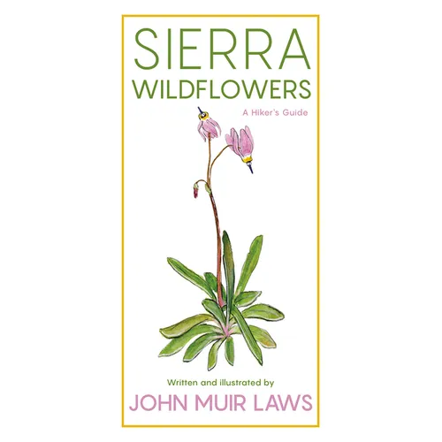 Sierra Wildflowers: A Hiker's Guide
