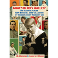 What's In Ted's Wallet?: The Newly Revealed T206 Baseball Card Collection of Thomas Edison's Youngest Son