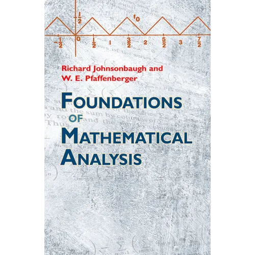 Foundations of Mathematical Analysis
