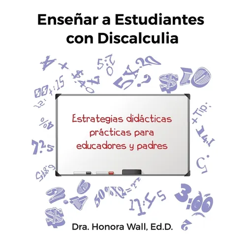 Enseñar a Estudiantes con Discalculia