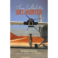 They Called Me Sky Hunter