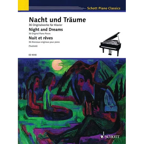 Night and Dreams: 36 Original Pieces Schott Piano Classics