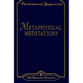 Metaphysical Meditations: Universal Prayers, Affirmations, and Visualizations