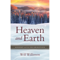 Heaven and Earth: Advent and the Incarnation
