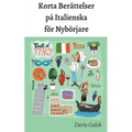 Korta Berättelser på Italienska för Nybörjare