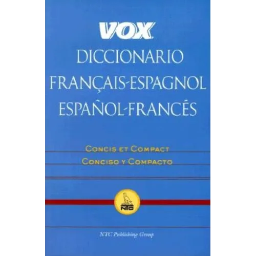 Vox Diccionario Francais-Espagnol/Espanol-Frances: Concis Et Compact/Concisco y Compacto