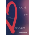You're My Favorite