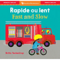 Fast and Slow (Bilingual French & English)