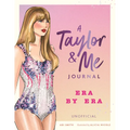 A Taylor and Me Journal: Era by Era (Unofficial)