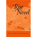 The Rise of the Novel: Studies in Defoe, Richardson and Fielding
