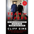 Team of Vipers: My 500 Extraordinary Days in the Trump White House