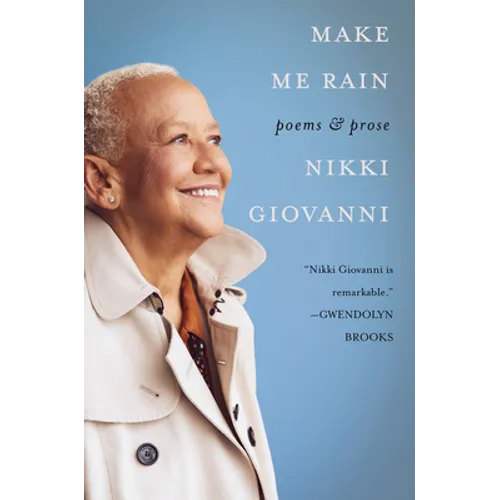 Make Me Rain: Poems & Prose