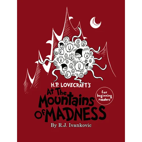 H.P. Lovecraft's the Mounatins of Madness for Beginning Readers