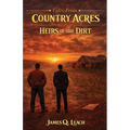 Tales From Country Acres: Heirs of the Dirt