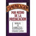 La Comunicaci��n Por Medio de la Predicaci��n