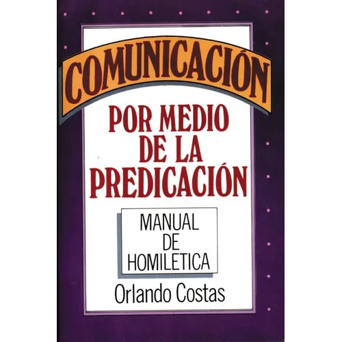 La Comunicaci��n Por Medio de la Predicaci��n