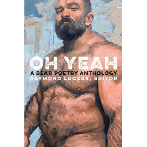 Oh Yeah: A Bear Poetry Anthology