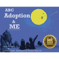 ABC Adoption & Me: A Multicultural Picture Book (Revised & Reillustrated)