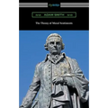 The Theory of Moral Sentiments: (with an Introduction by Herbert W. Schneider)