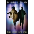 They Never Came Back