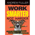 Work Smarter, Not Harder: Study skills for students who dislike homework
