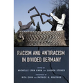 Racism and Antiracism in Divided Germany