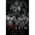 Maxim: The Complete Trilogy: A Dark Billionaire Romance: Submit, Obey, & Surrender