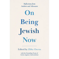 On Being Jewish Now: Reflections from Authors and Advocates