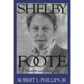 Shelby Foote: Novelist and Historian