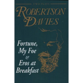 Fortune, My Foe and Eros at Breakfast