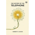 The History Of The Telephone