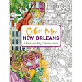 Color Me New Orleans: A Crescent City Coloring Book