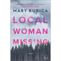 Local Woman Missing: A Novel of Domestic Suspense