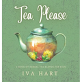 Tea, Please!: Herbal Tea Recipes for Kids
