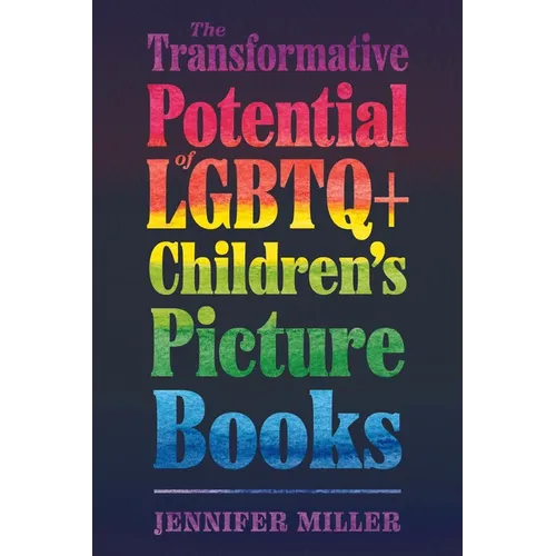 Transformative Potential of LGBTQ+ Children's Picture Books