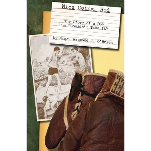 Nice Going, Red: The Story of a Boy who "Couldn't Take It"