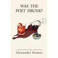 Was The Poet Drunk?: A collection of poems, thoughts, and short stories.
