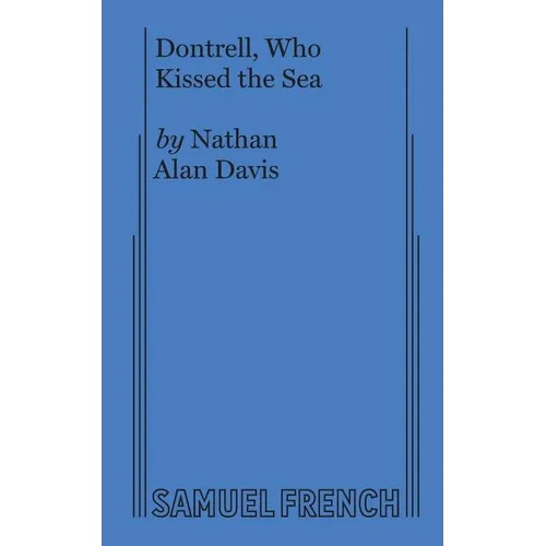 Dontrell, Who Kissed the Sea