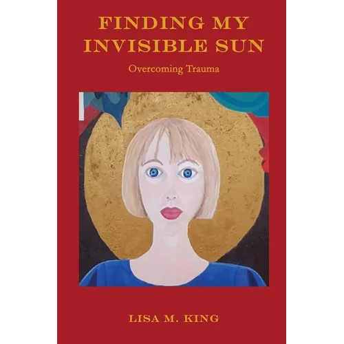 Finding My Invisible Sun