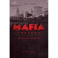 Mafia Freedom: An Offer I Couldn't Refuse